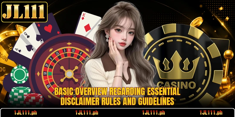 Basic overview regarding essential disclaimer rules and guidelines