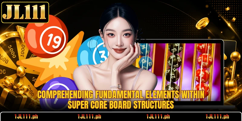 Comprehending fundamental elements within Super Core Board structures