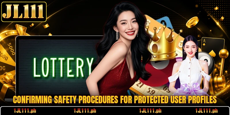 Confirming safety procedures for protected user profiles