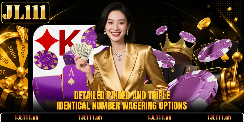 Detailed paired and triple identical number wagering options
