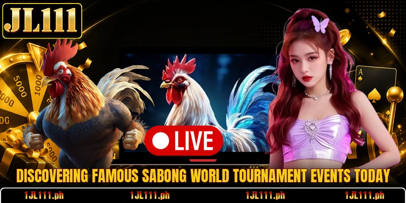 Discovering famous Sabong World Tournament events today