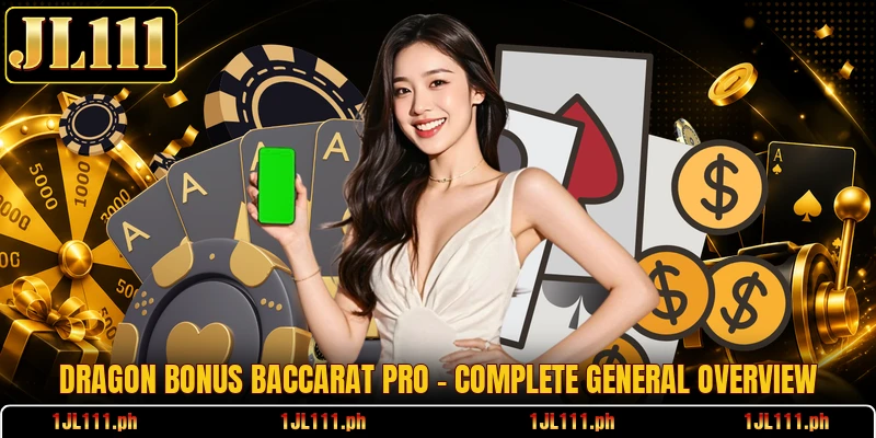 Dragon Bonus Baccarat Pro - Complete General Overview