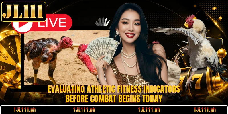Evaluating athletic fitness indicators before combat begins today