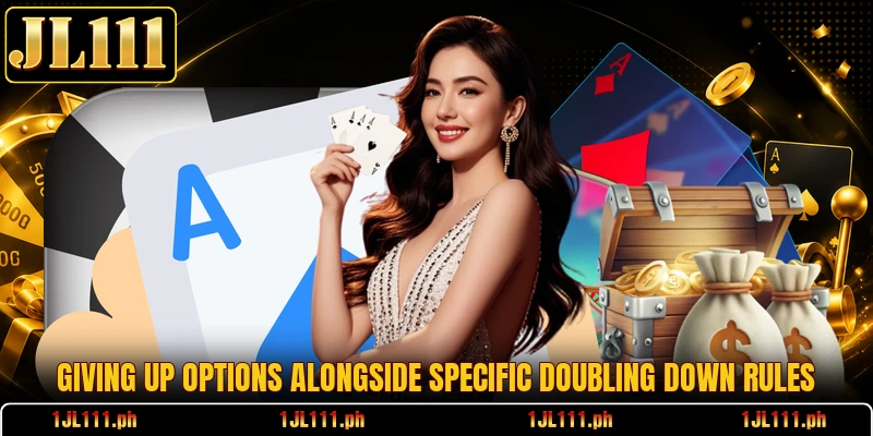 Giving up options alongside specific doubling down rules