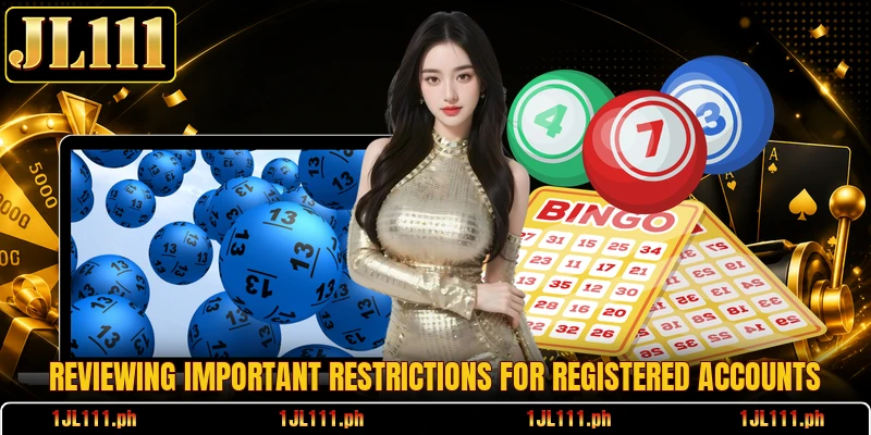 Reviewing important restrictions for registered accounts